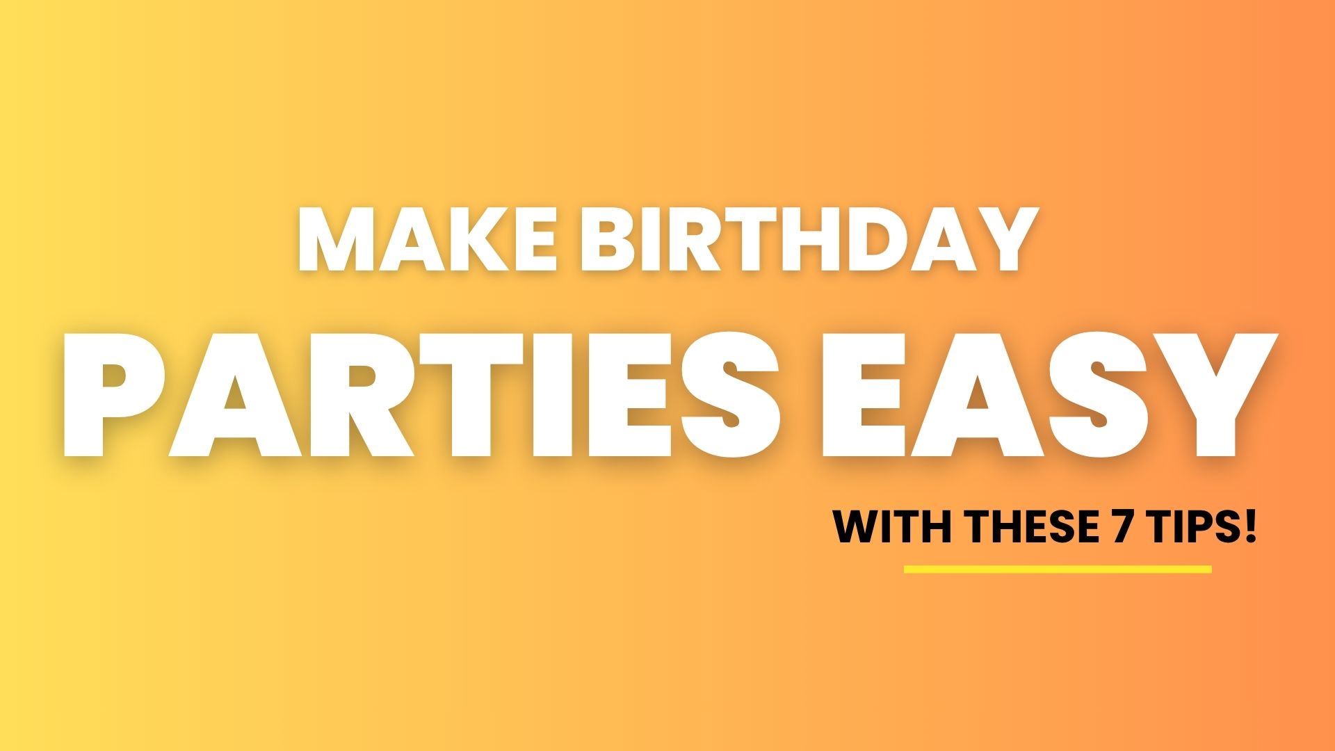 How to Simplify Birthday Planning Without Sacrificing the Fun