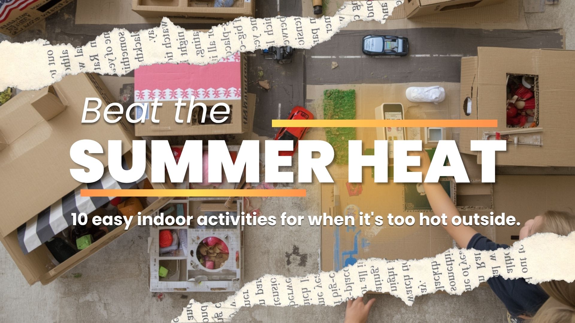 10 Easy Indoor Summer Activities Kids Love