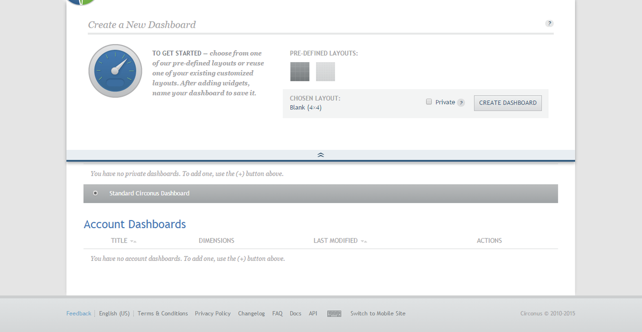 Dashboard layouts can be predefined or selected from a list of existing layouts.