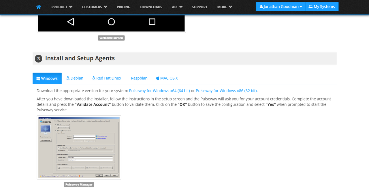 To start monitoring your systems, download the correct Pulseway version.