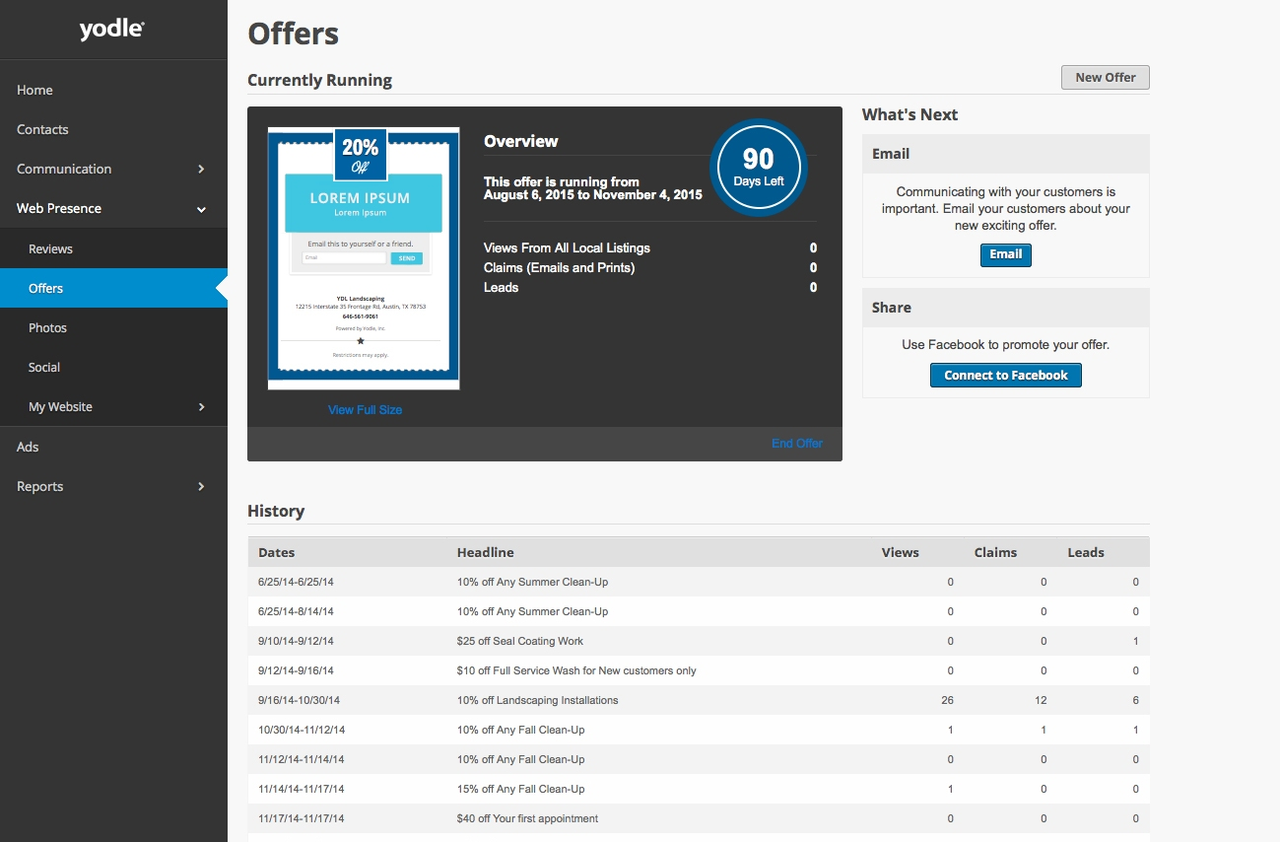 Yodle comes with special promo templates that you can customize and publish within seconds. 