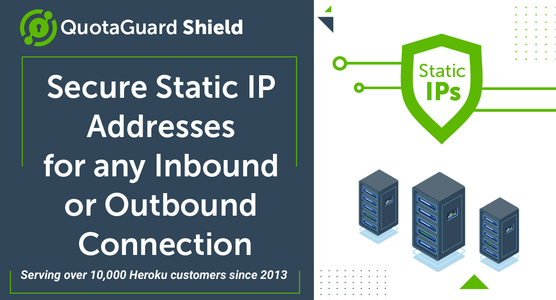 QuotaGuard Shield Static IP's