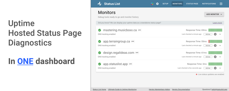 Uptime, hosted status page, and diagnostics, all in one dasbhoard.