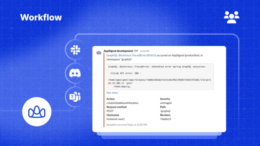 No more spam. AppSignal integrates with the tools you love to use.