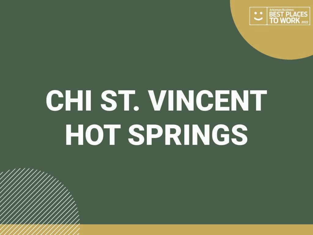 Best Places to Work CHI St. Vincent Hot Springs Arkansas Business