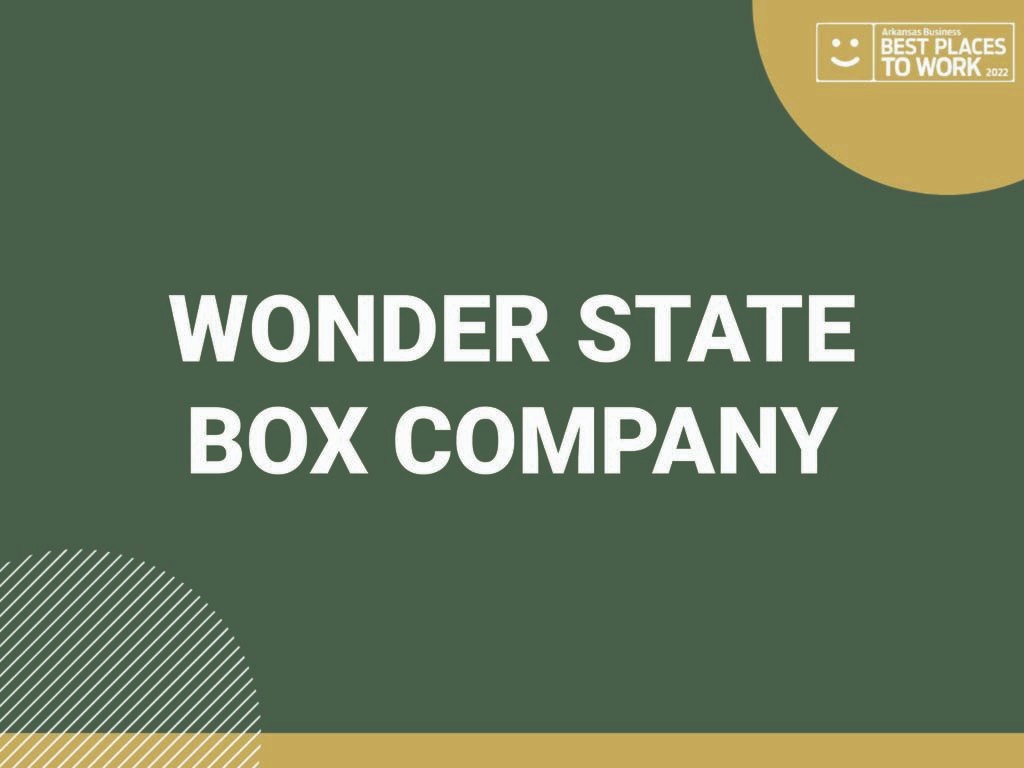 Best Places to Work Wonder State Box Company Arkansas Business News