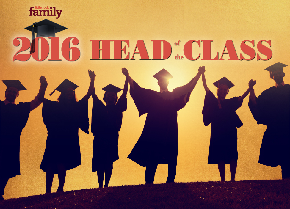 Little Rock Family Congratulates 2016's Head of the Class Top High