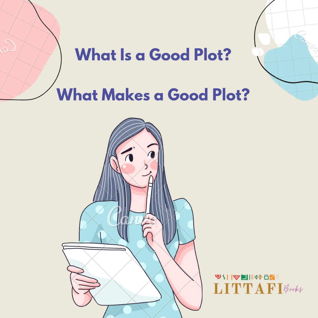 What is a Good Plot? What makes a good plot?