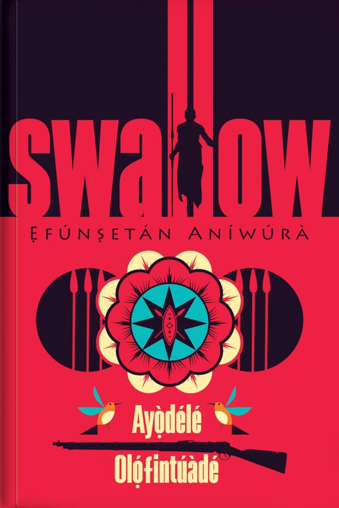 Swallow; Efunsetan Aniwura