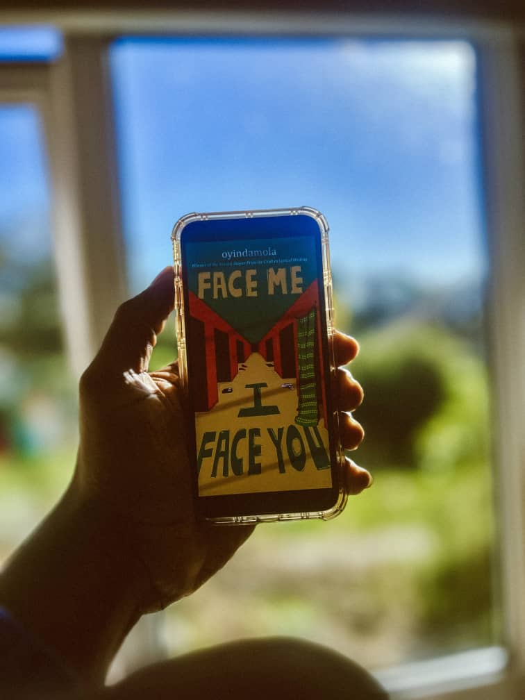 Face Me I Face You: A Poetry Collection by Oyindamola Shoola