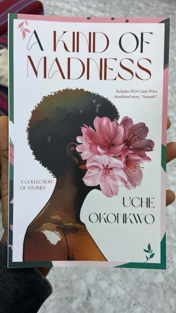 A Kind of Madness by Uche Okonkwo