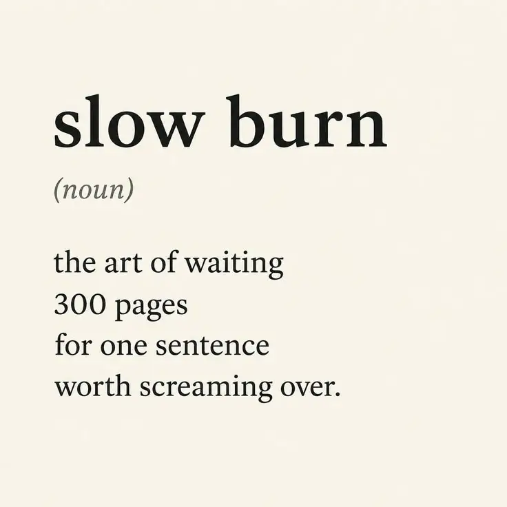 The Case for the Slow Burn Romance Novel