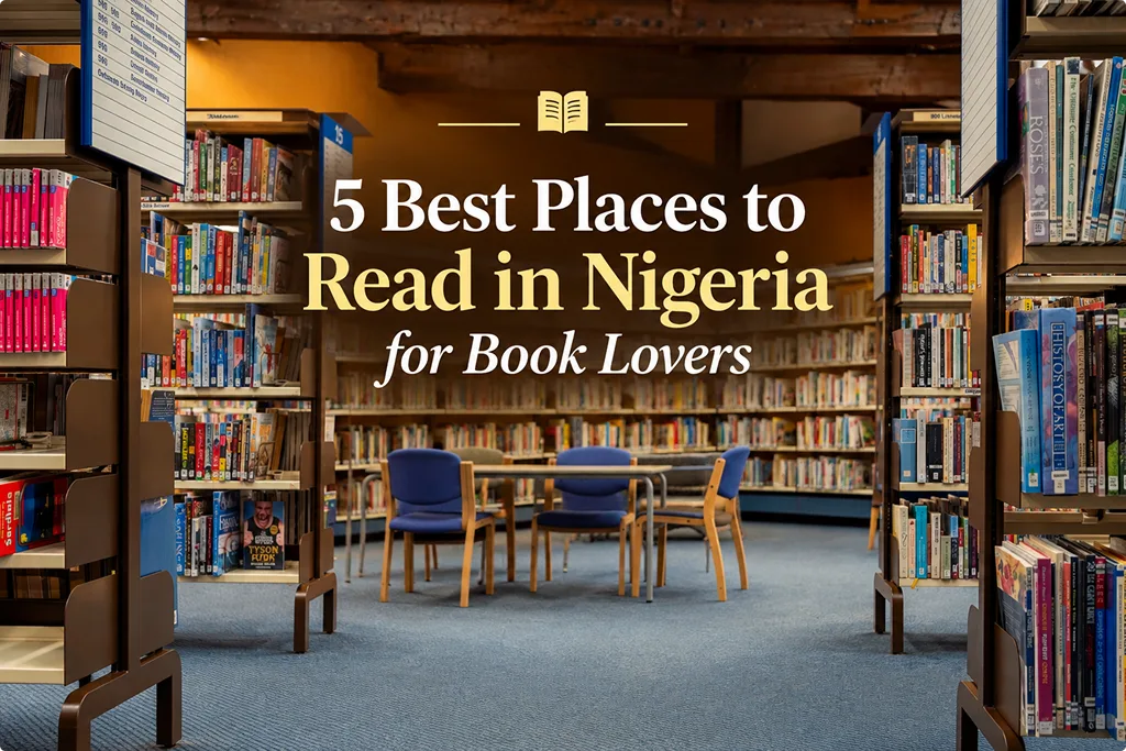 5 Best Places to Read in Nigeria for Book Lovers