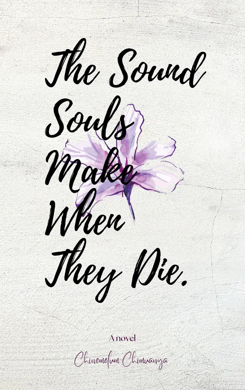 The Sound Souls Make When They Die