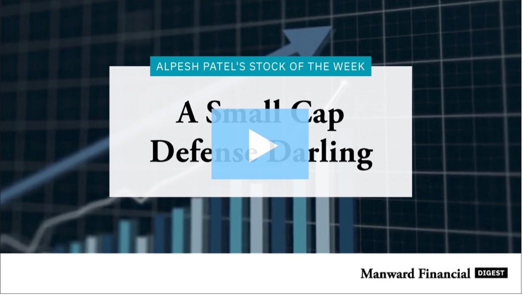 Video - A Small Cap Defense Darling