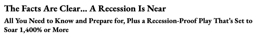 The Facts Are Clear... A Recession Is Near