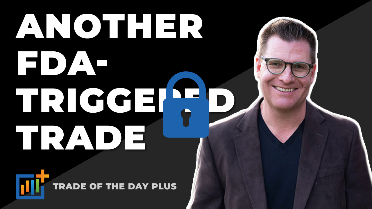 Another FDA-Triggered Trade