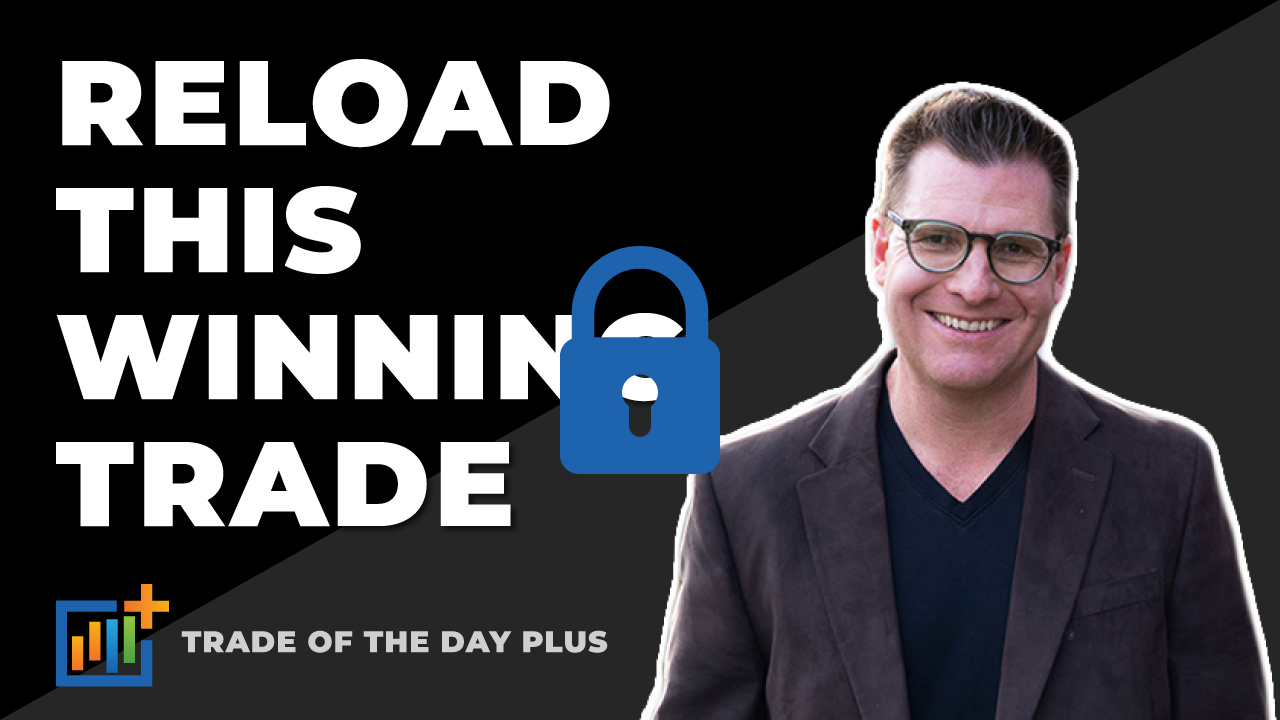 Reload This Winning Trade