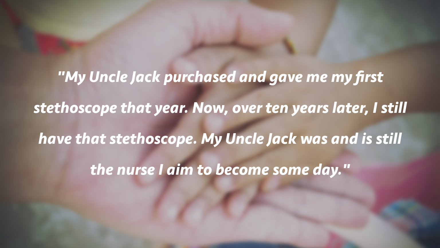 Quote: Uncle Jack as nurse role model