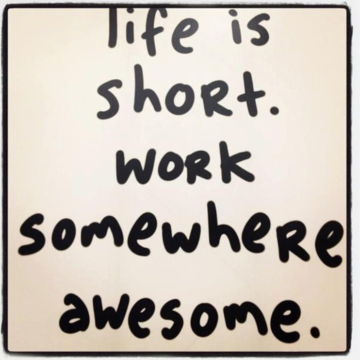 life-is-short-work-somewhere-awesome