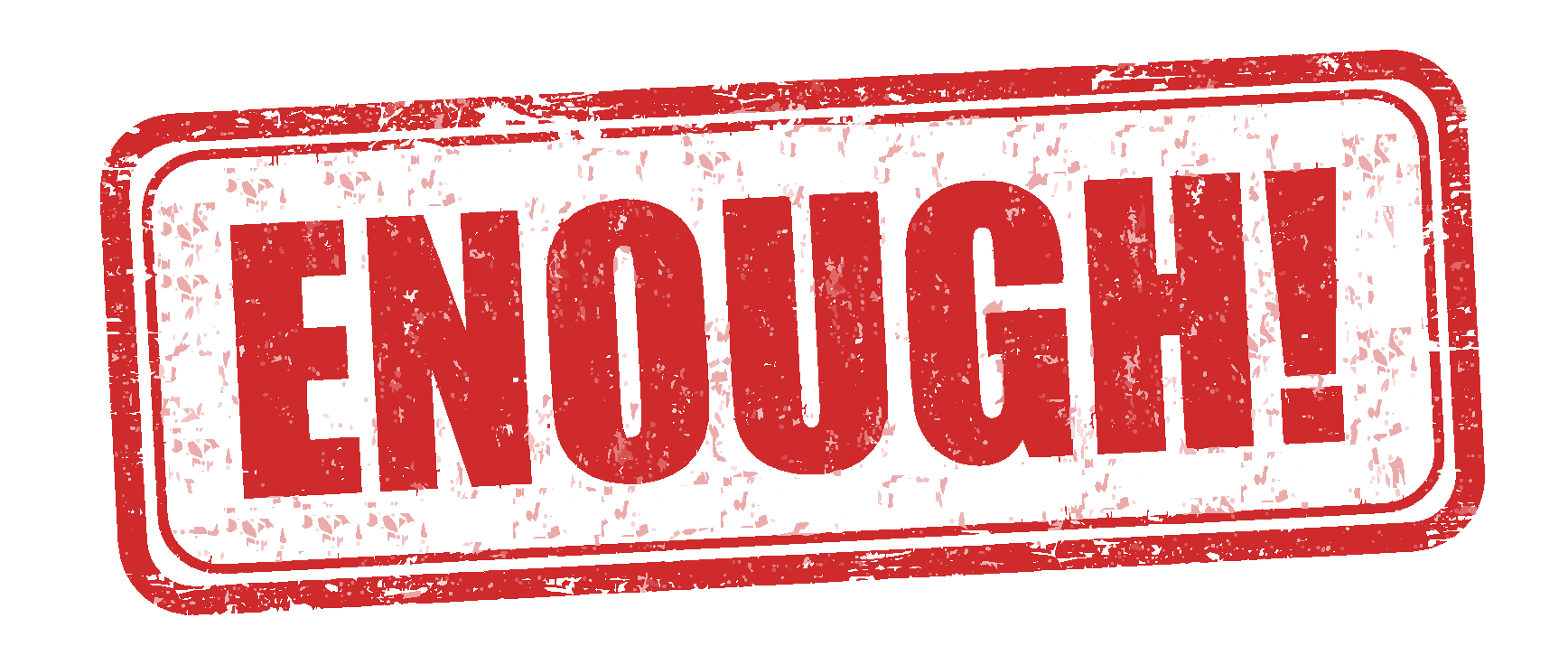 ENOUGH