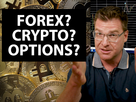 Forex, Crypto, or Options