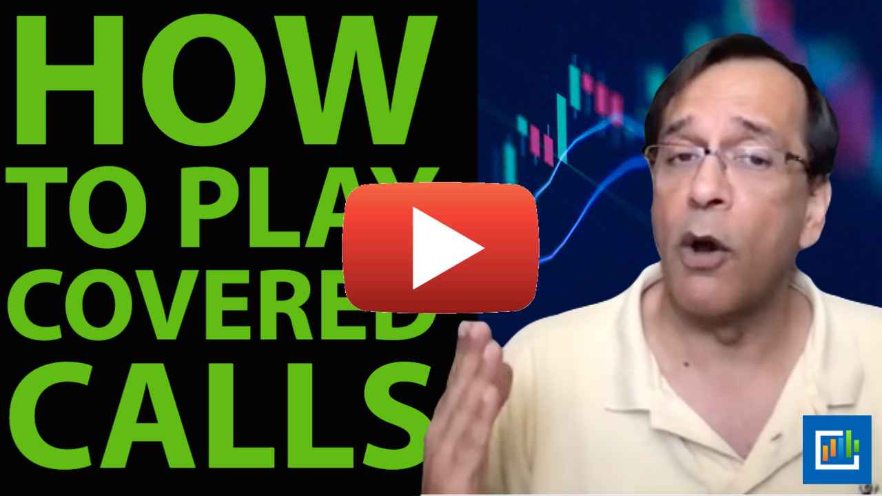Video - How to Play Covered Calls