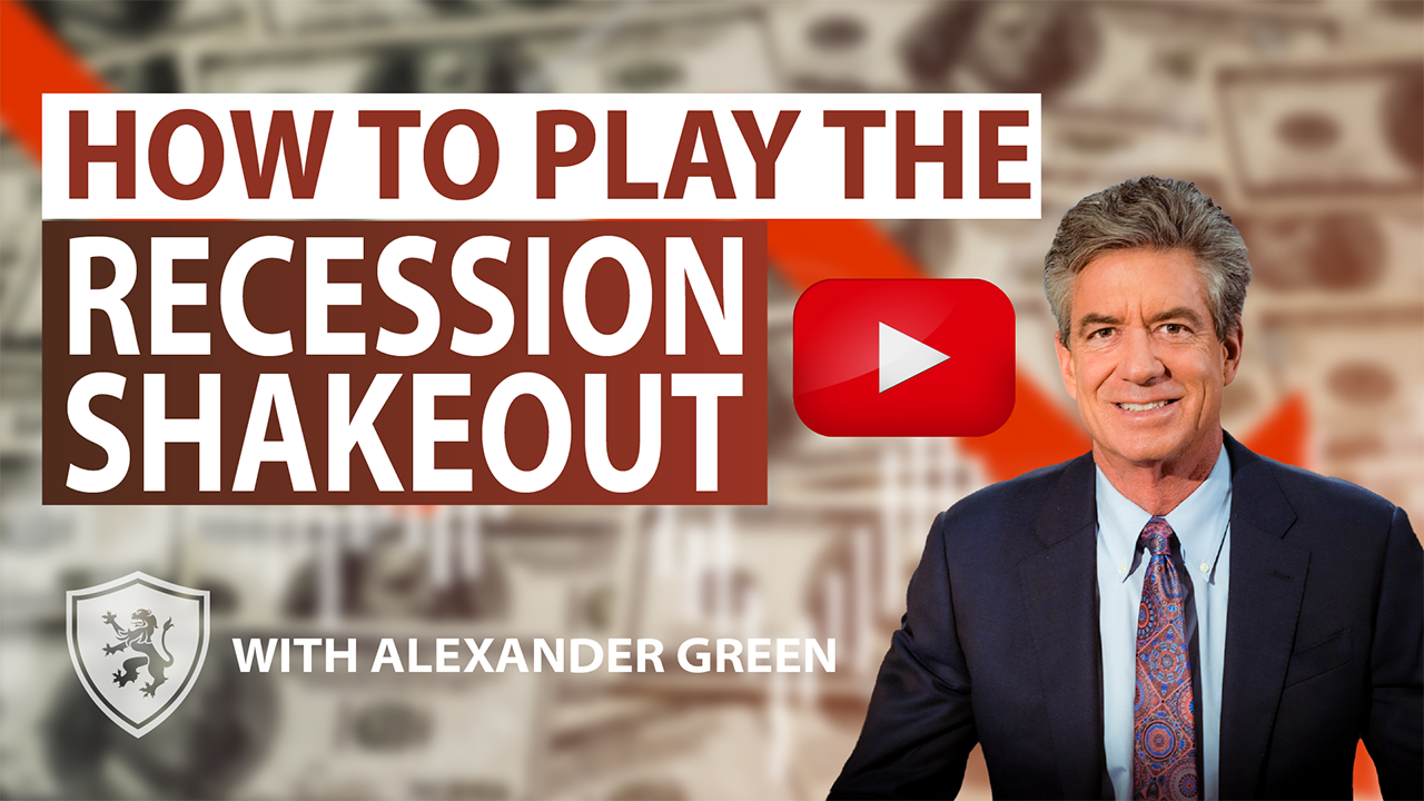 How To Play The Recession Shakeout