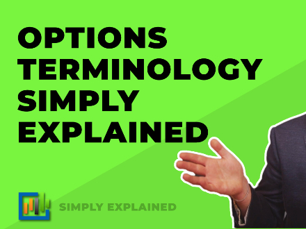 Options Terminology Explained