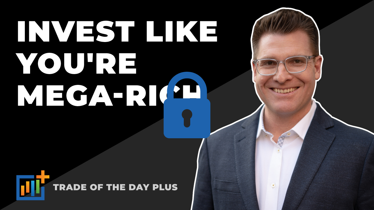 Invest Like You're Mega Rich