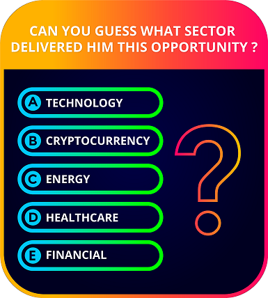 Image: Can You Guess What Sector Delivered Him This Opportunity?