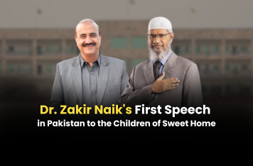Dr. Zakir Naik's First Speech in Pakistan to the Children of Sweet Home