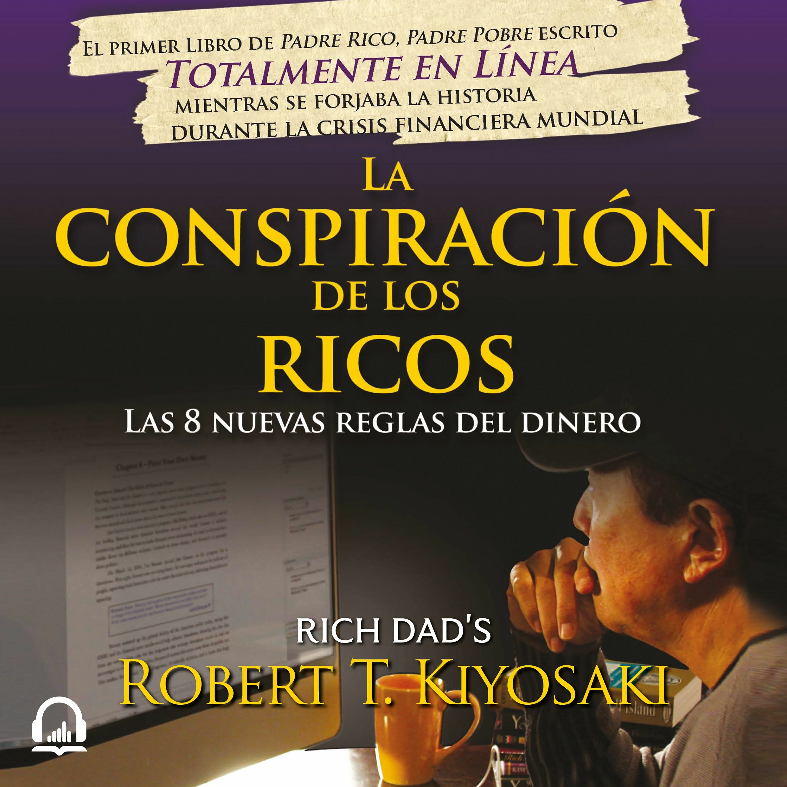 La Conspiracion De Los Ricos Robert T Kiyosaki Penguin Audio Acast