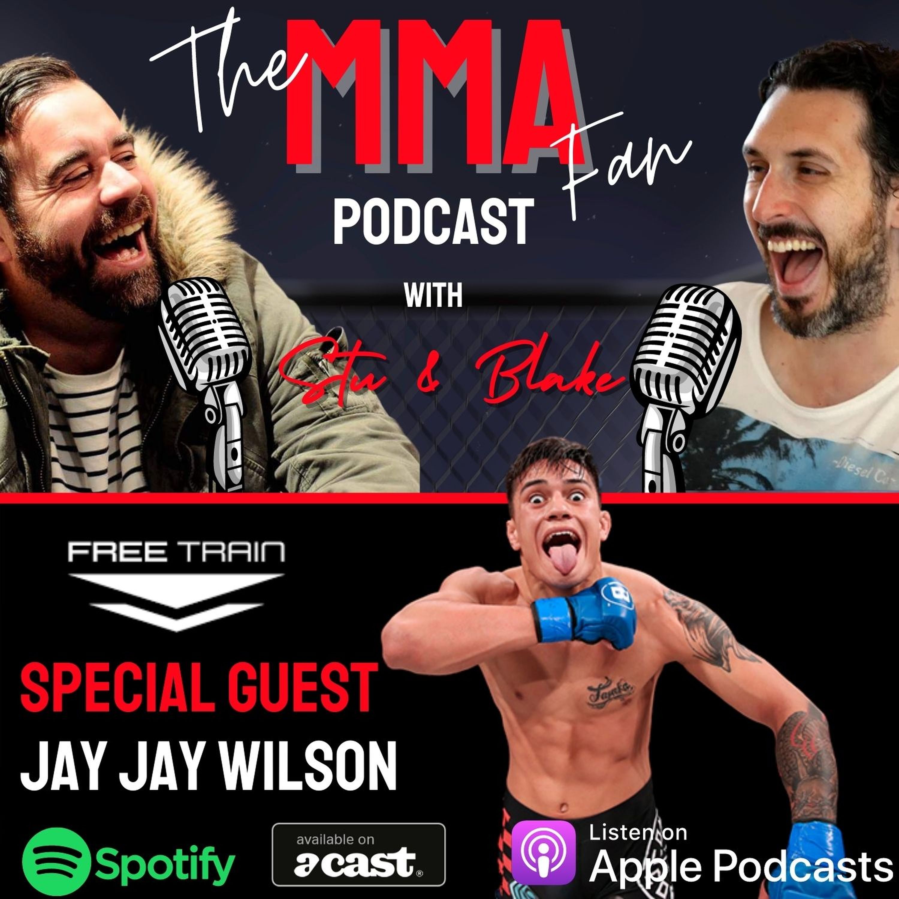 Special Guest Jay Jay Wilson The Mma Fan Podcast Acast