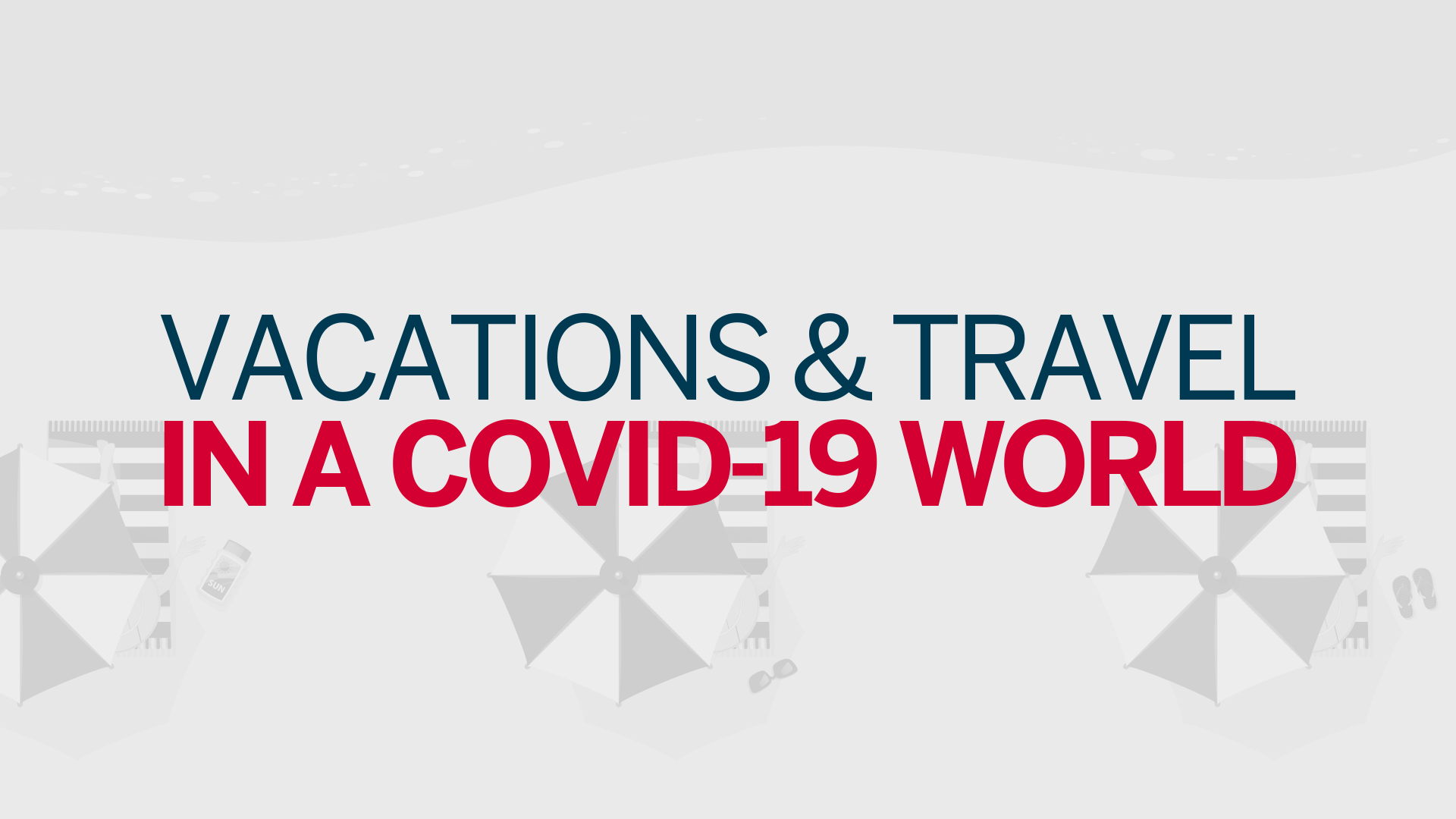 Vacations & Travel in a COVID19 World Newsday