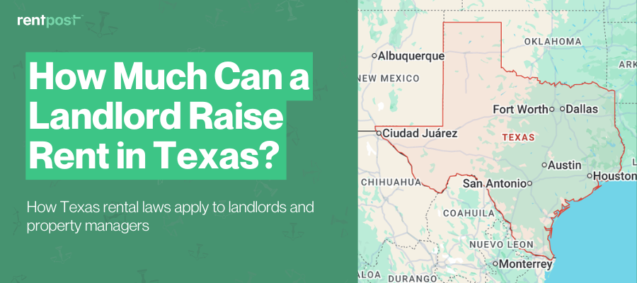 How Much Can a Landlord Raise Rent in Texas