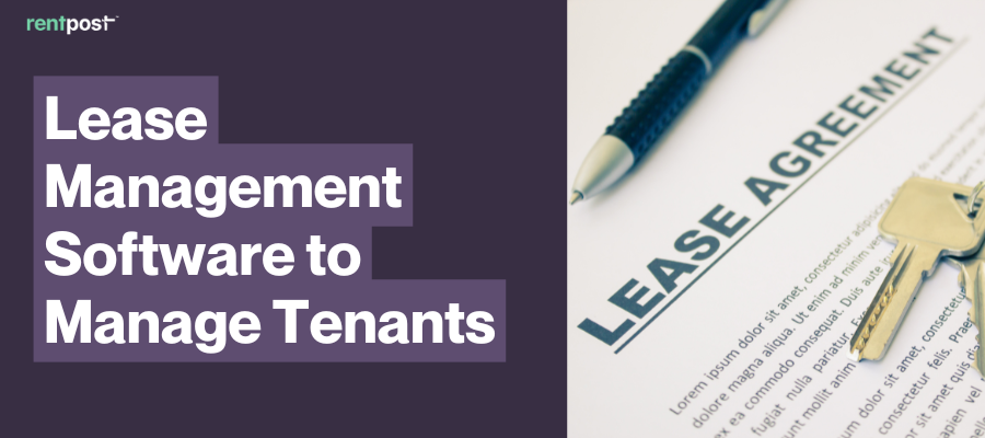Lease Management Software to Manage Tenants