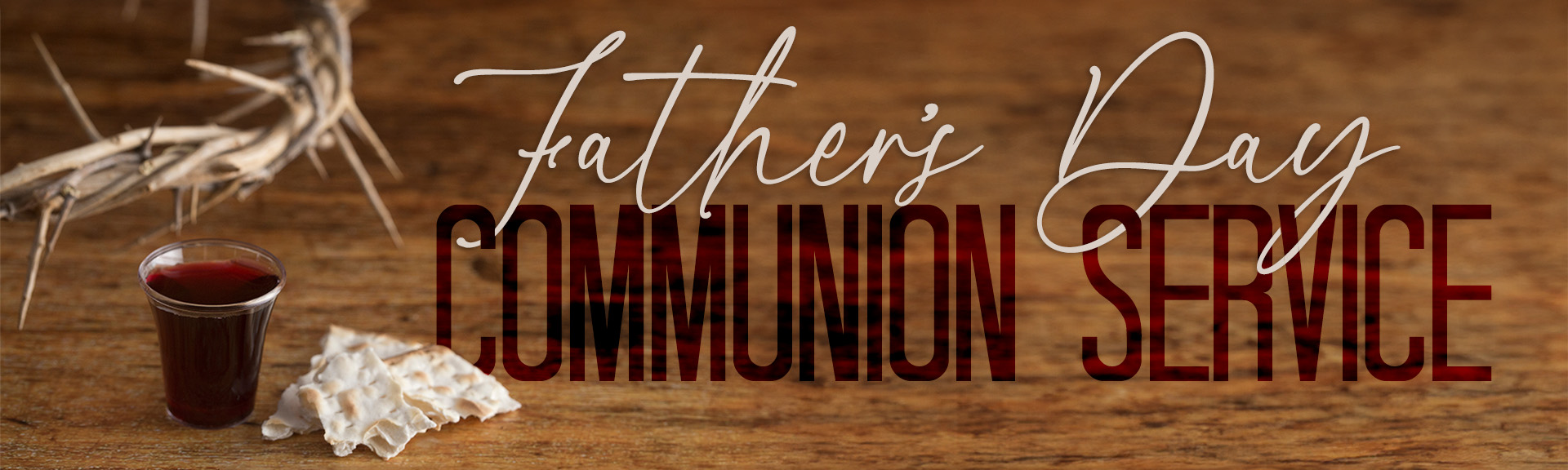Father's Day Communion Service