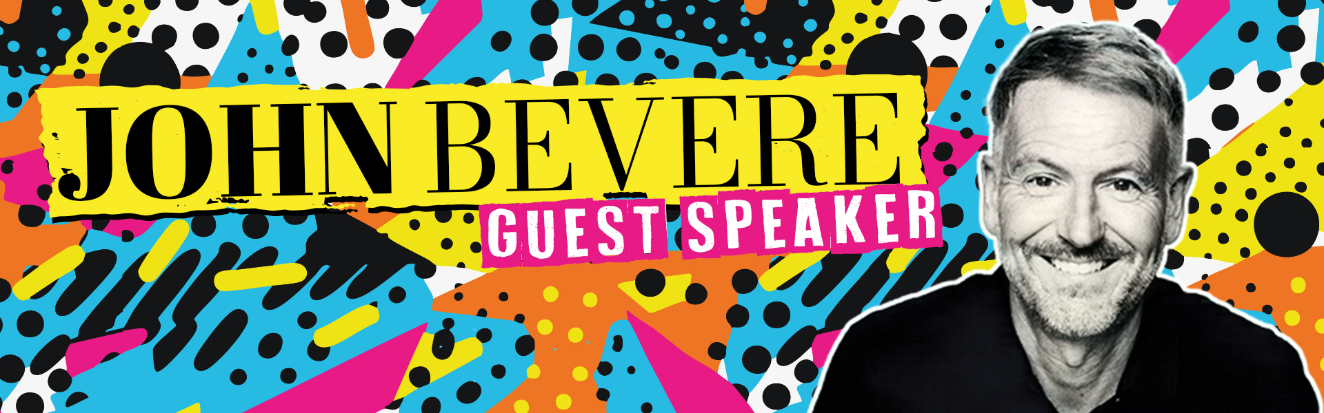 Guest Speaker John Bevere
