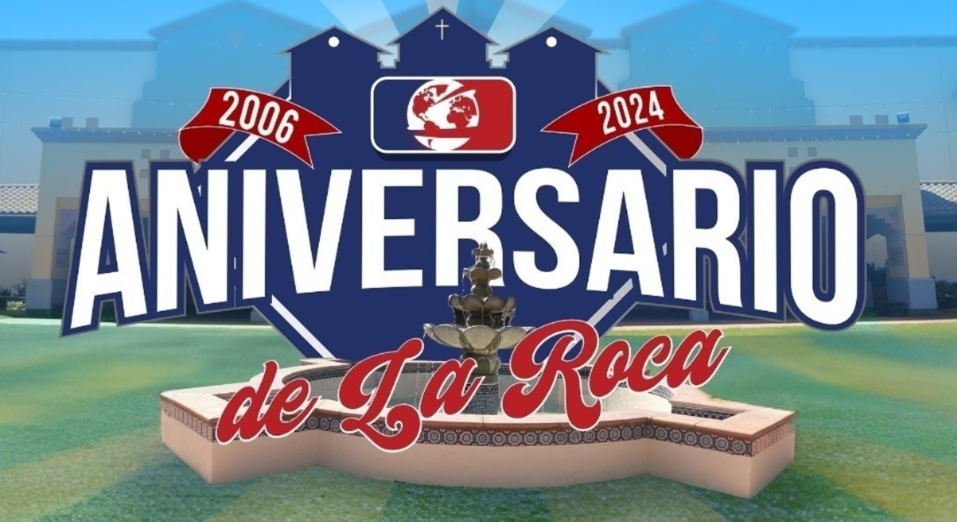 ¡Aniversario de Iglesia La Roca!