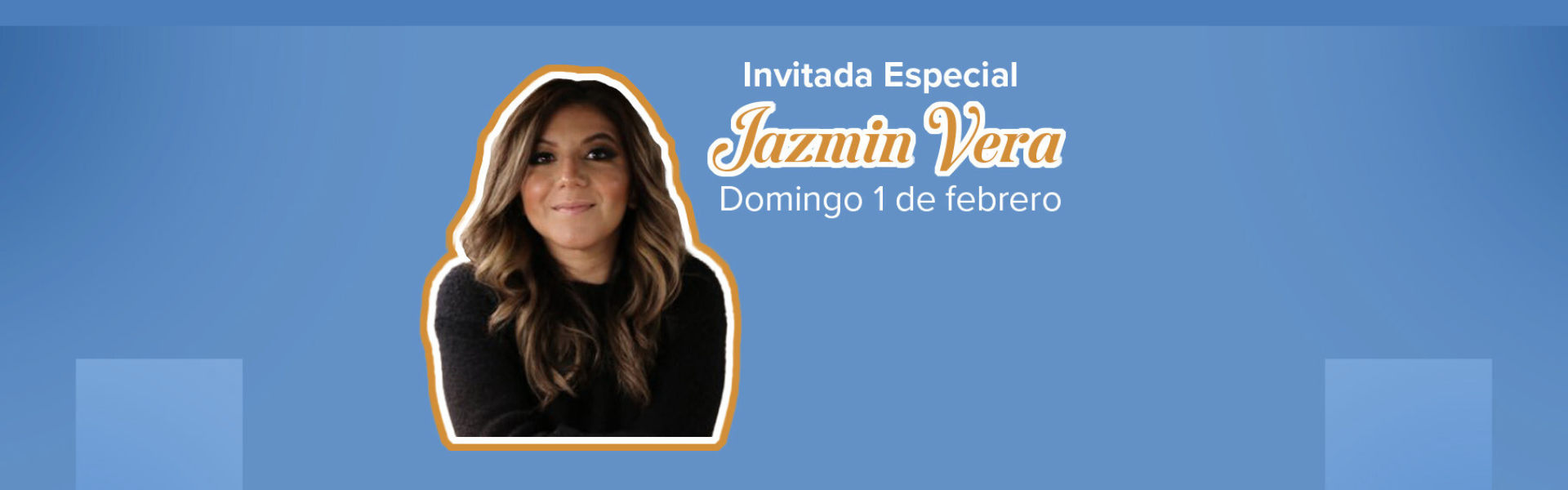 Invitada especial Jazmin Vera