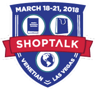 Shoptalk -- March 18-21, 2018 -- Venetian, Las Vegas