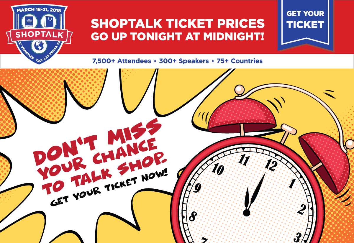 Don't Miss Your Chance To Talk Shop.
 -- Get Your Ticket Now!