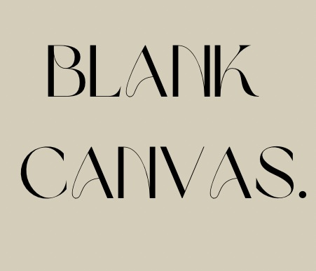 Blank Canvas