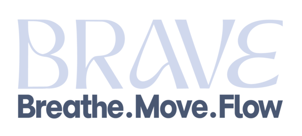BRAVE Breathe Move Flow
