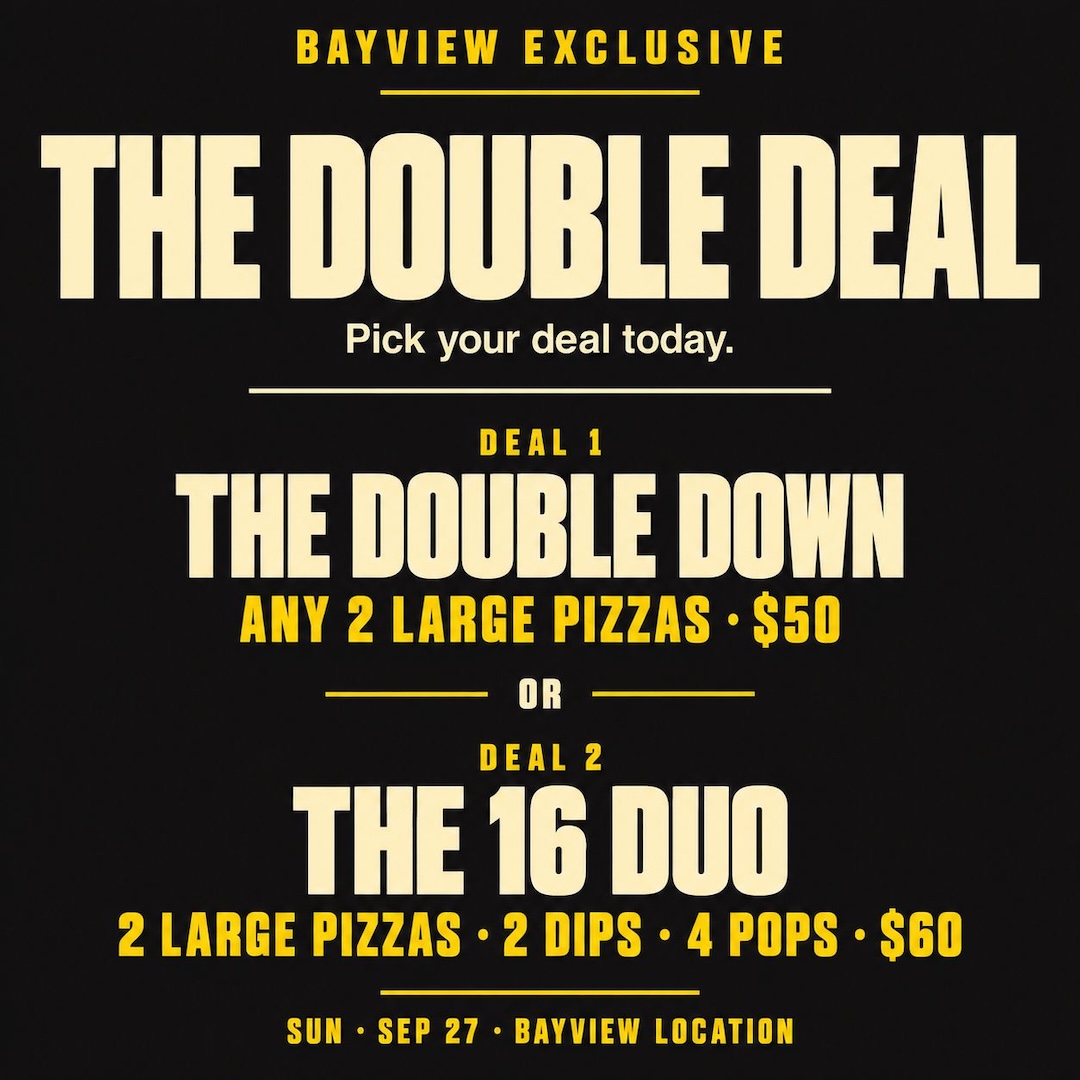 Bayview Double Deals — Sep 27. Order Now.