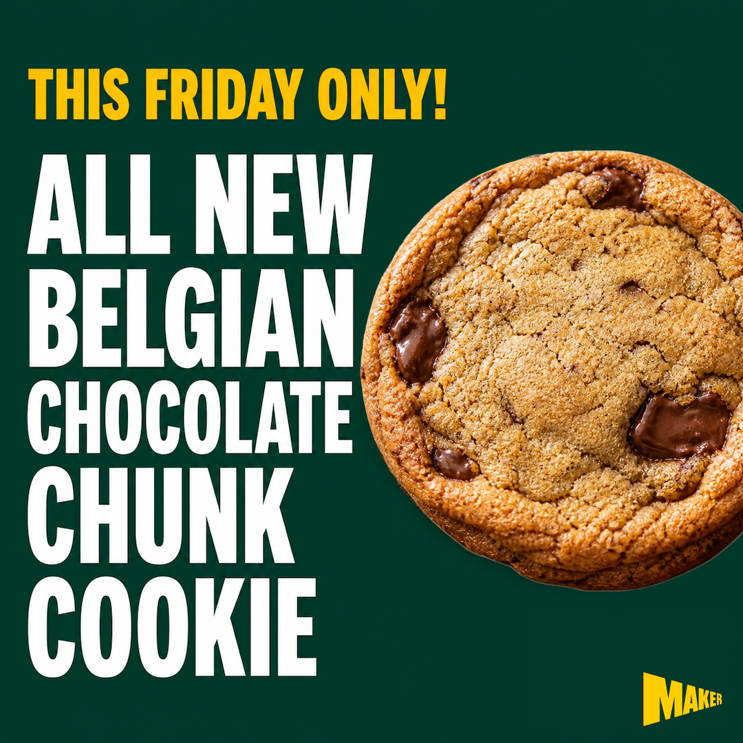 Friday Only — Limited Time Cookie at Maker Pizza.