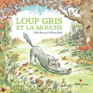 Loup gris et la mouche 