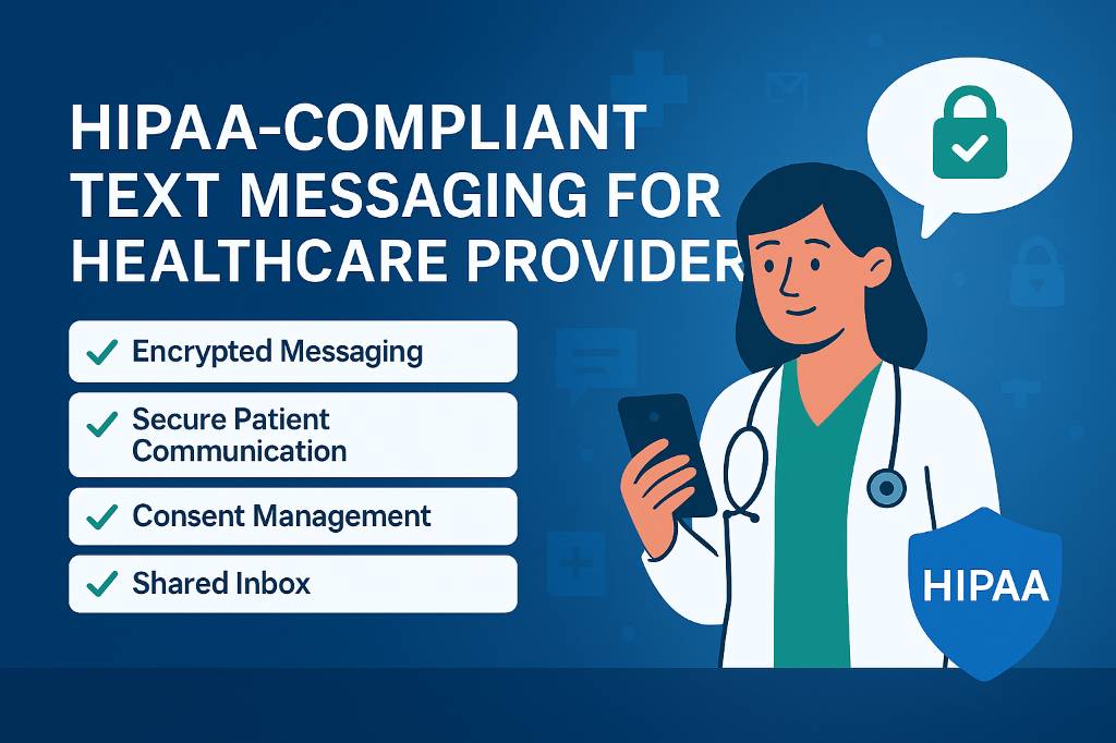 HIPAA Compliant Text Messaging What Every Healthcare Provider Must Know.png