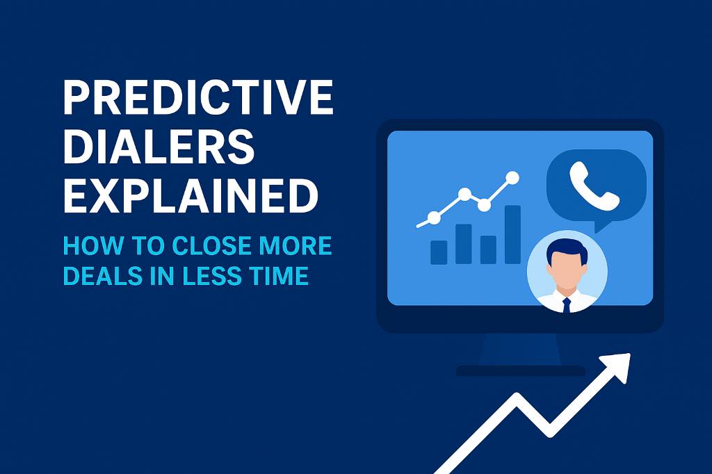 Predictive Dialer for Business | Close More Deals Faster